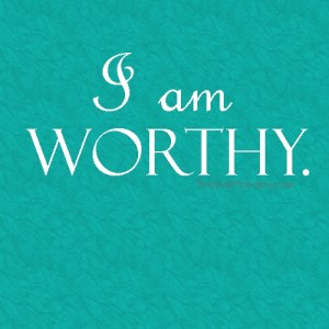 I am worthy