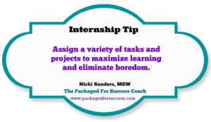 internship tip assign variety of tasks