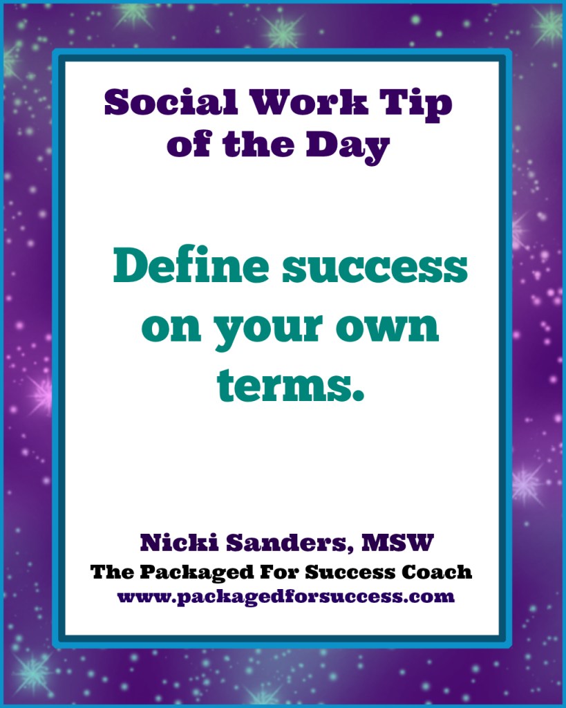 social work tip of the day define success on your own terms