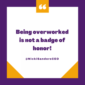 being overworked is not a badge of honor